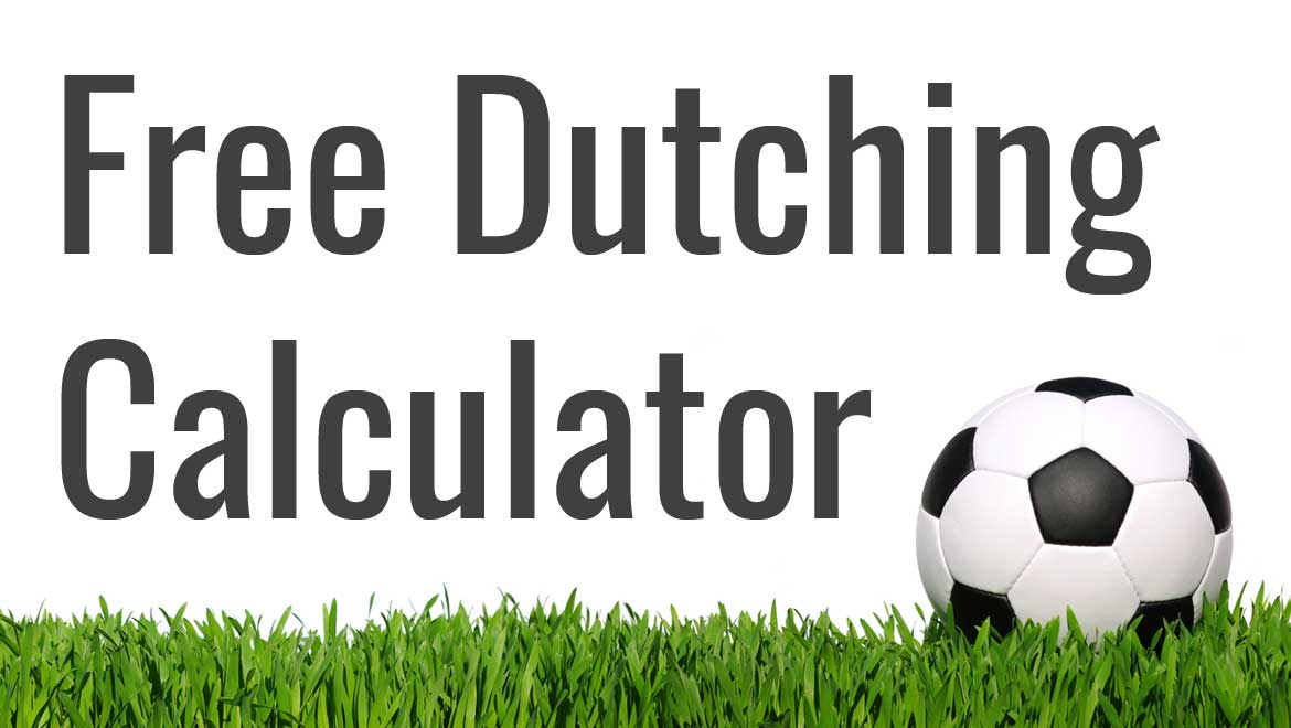 Free Dutching Calculator Work Out Your Stakes Quickly