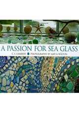 A Passion for Sea Glass by C. S. Lambert