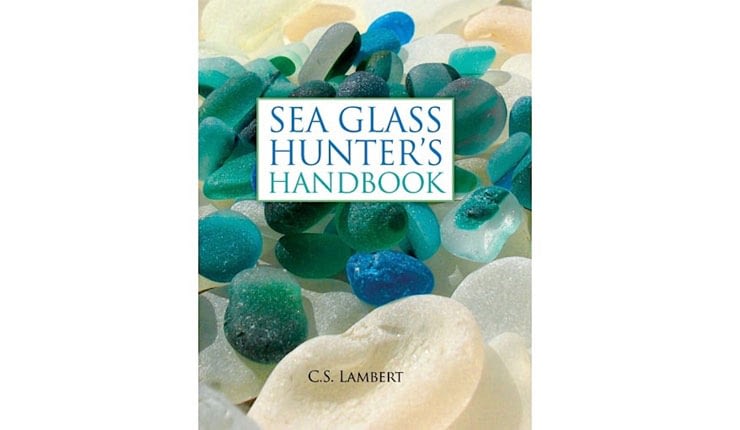 The front cover of Sea Glass Hunter's Handbook by C.S. Lambert.