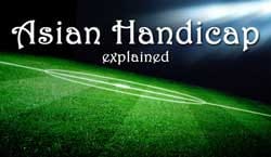 Football pitch at night with the words "Asian handicap explained"