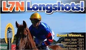 L7N Longshots Review