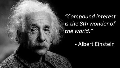 Albert Einstein quote: Compound interest is the 8th wonder of the world